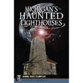 thumbnail image 1 of Pre-Owned Michigan's Haunted Lighthouses (Paperback) 1467141992 9781467141994, 1 of 1