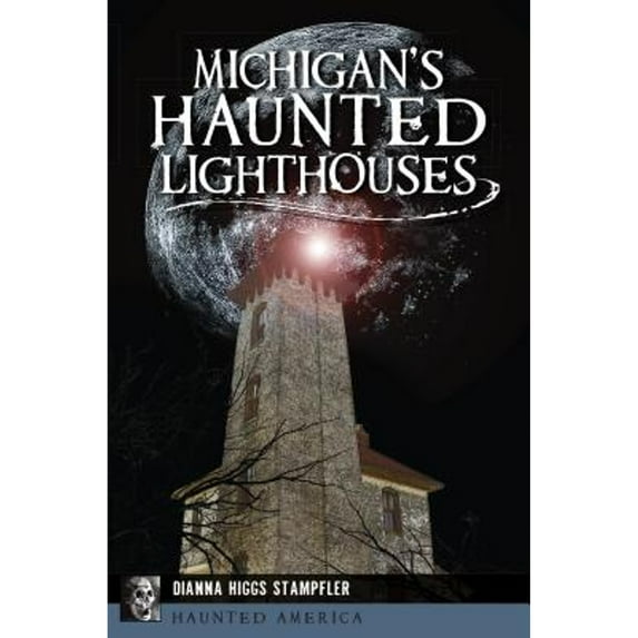Pre-Owned Michigan's Haunted Lighthouses (Paperback) 1467141992 9781467141994