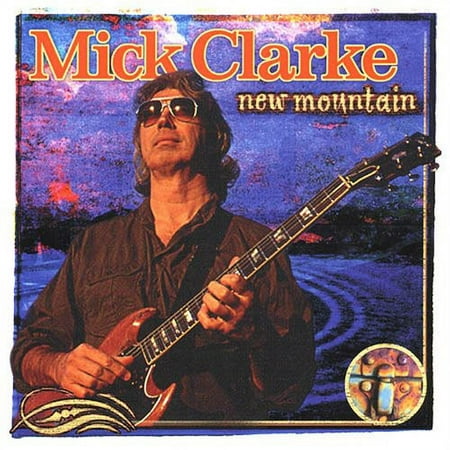 Mick Clarke - New Mountain [CD]