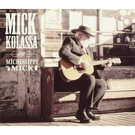 Mick Kolassa - Michissippi Mick - Music & Performance - CD
