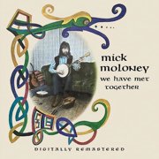 Mick Moloney - We Have Met Together - Music & Performance - CD