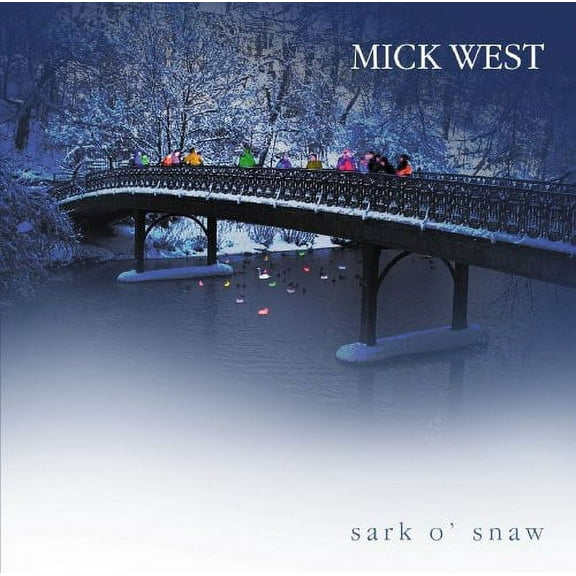 Mick West - Sark O' Snow - Celtic - CD