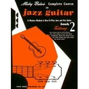 Mickey Baker's Complete Course in Jazz Guitar: Book 2 (Paperback)