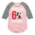 thumbnail image 1 of Mickey & Friends - Todays My 6th Birthday - Toddler And Youth Girls Raglan Graphic T-Shirt, 1 of 5