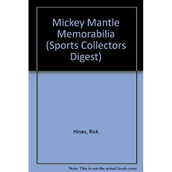 Pre-Owned Mickey Mantle Memorabilia (Sports Collectors Digest) The #1 Guide to #7's Memorabilia (Paperback) 0873412613 9780873412612