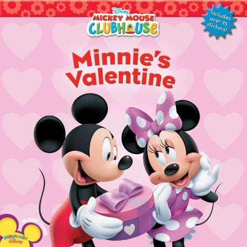 DISNEY BOOK GROUP; SHEILA SWEENY HIGGINSON; DISNEY STORYBOOK ART TEAM Mickey Mouse Clubhouse Minnie's Valentine