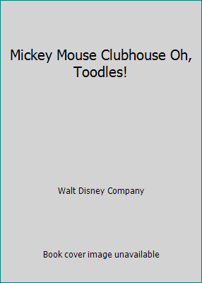 Pre-Owned Mickey Mouse Clubhouse Oh, Toodles! (Paperback) 1450802907 9781450802901