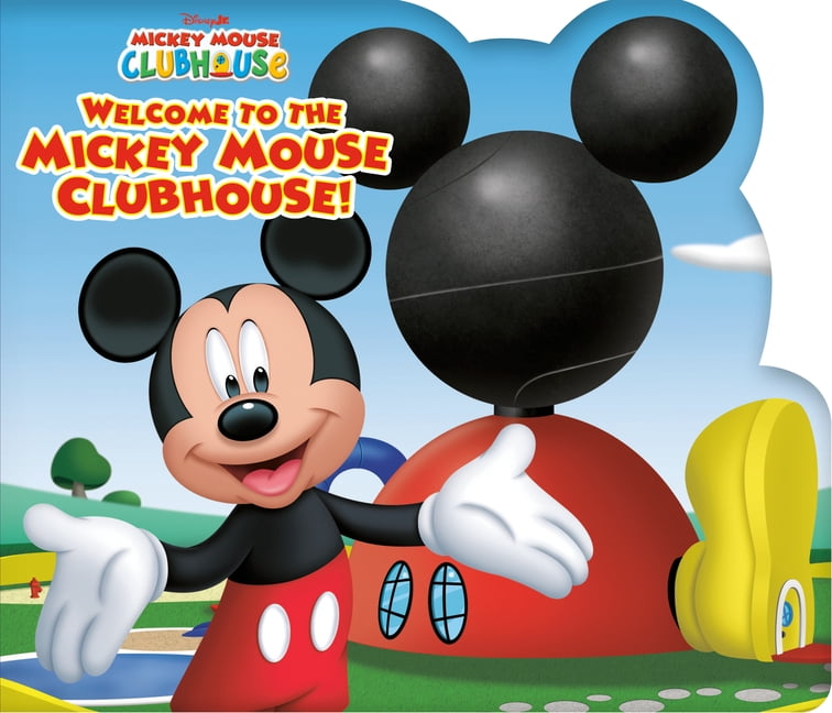 Mickey Mouse Clubhouse: Welcome to the Mickey Mouse Clubhouse!, (Board Book)