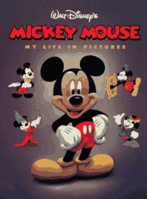 Pre-Owned Mickey Mouse: My Life in Pictures (Hardcover) 0786831502 9780786831500