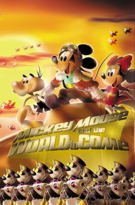 Pre-Owned Mickey Mouse \u0026 the World to Come (Paperback) 1608865622 9781608865628