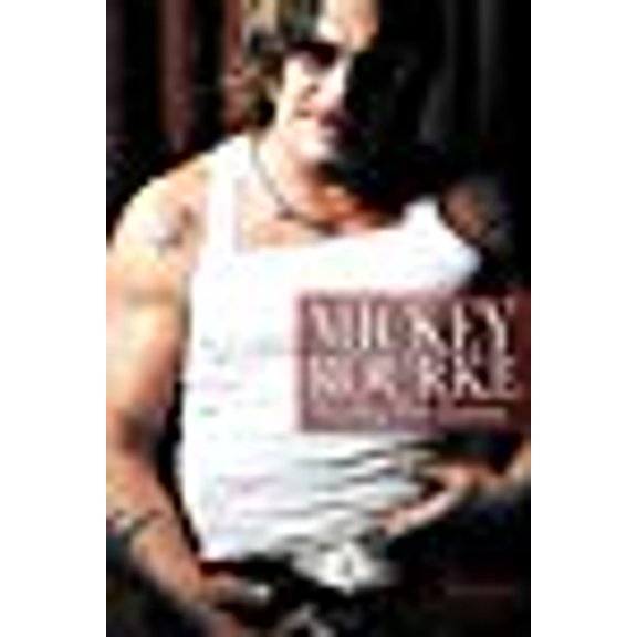 Pre-Owned Mickey Rourke : Wrestling with Demons