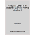 thumbnail image 1 of Pre-Owned Mickey and Donald in the tickle grass (A Disney rhyming storybook) (Hardcover) 0307133036 9780307133038, 1 of 1