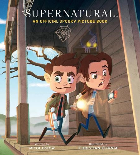 Micol Ostow: Supernatural: An Official Spooky Picture Book (Hardcover)