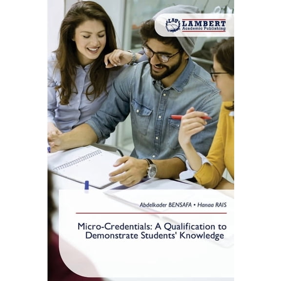 Micro-Credentials: A Qualification to Demonstrate Students' Knowledge, (Paperback)