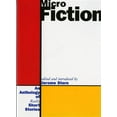 thumbnail image 1 of Micro Fiction: An Anthology of Fifty Really Short Stories, (Paperback), 1 of 1