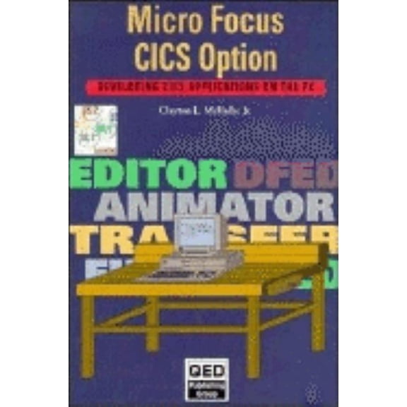 Pre-Owned Micro Focus CICS Option 3.0 : Developing CICS Applications on the PC