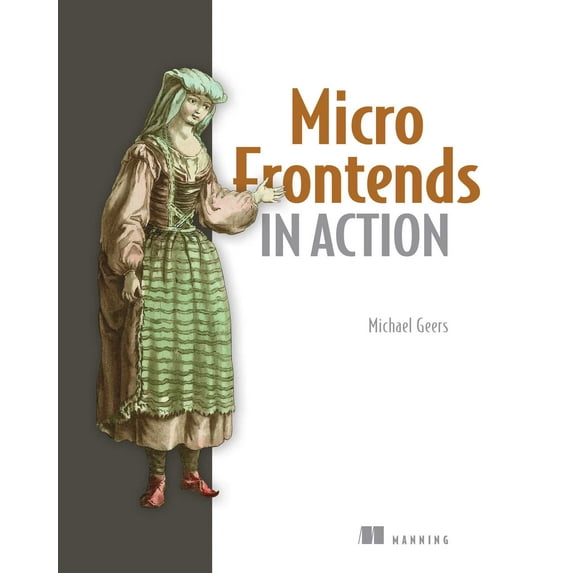 Micro Frontends in Action (Paperback)