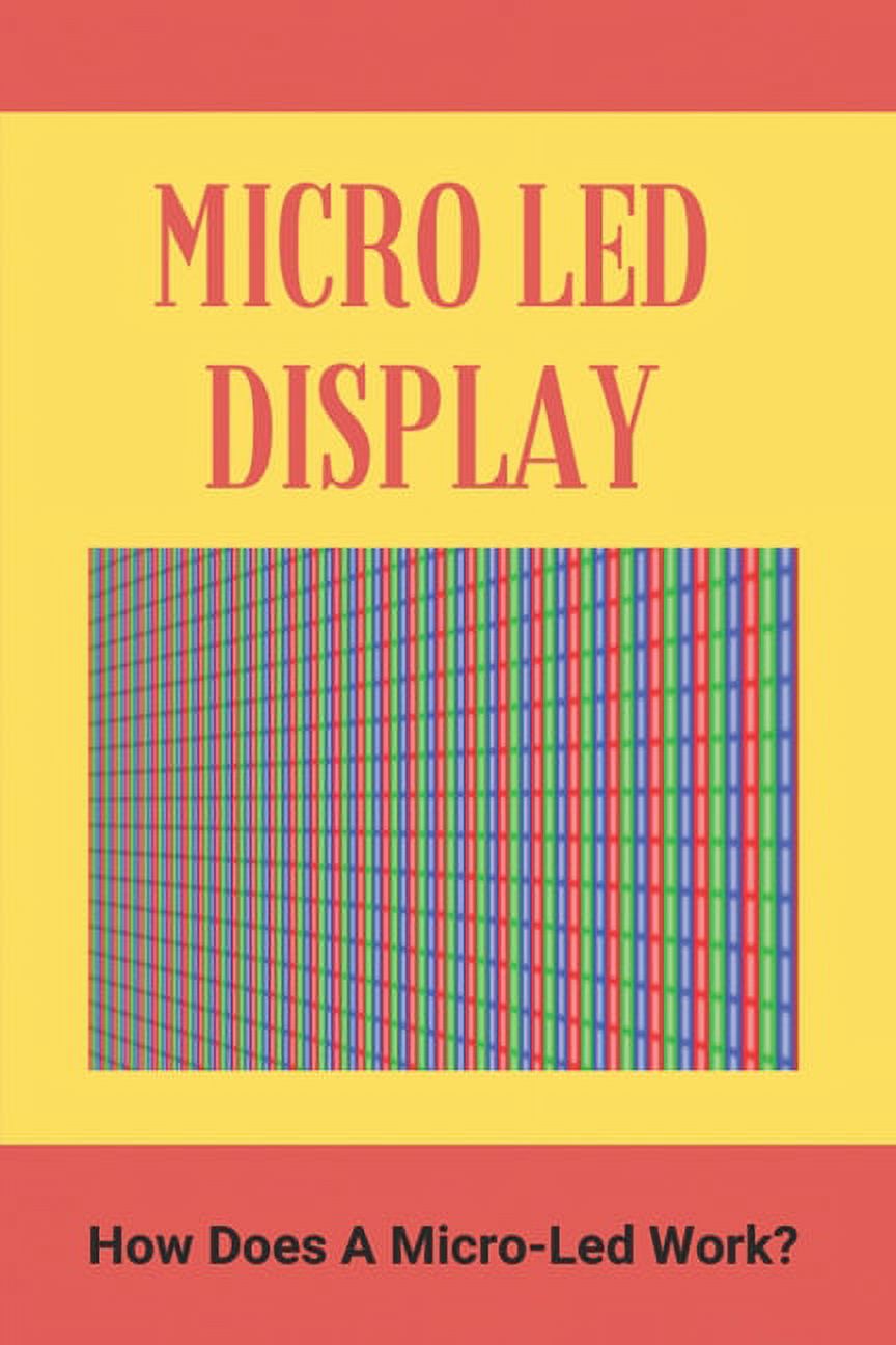 Micro Led Displayhow Does A Micro-led Work: Micromax 43 Inch Led Display Price (Paperback)