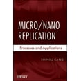 thumbnail image 1 of Micro/Nano Replication: Processes and Applications, (Hardcover), 1 of 1