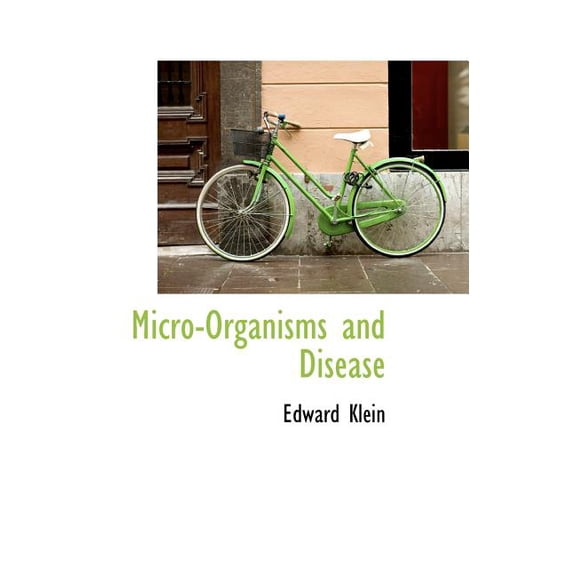 Micro-Organisms and Disease Hardcover