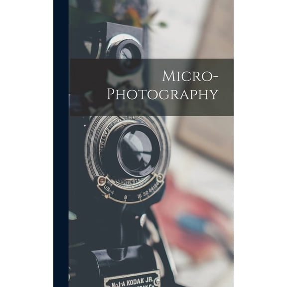Micro-Photography, (Hardcover)