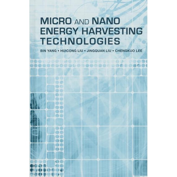Micro and Nano Energy Harvesting Technologies (Hardcover)