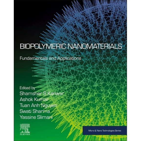 Micro and Nano Technologies Biopolymeric Nanomaterials: Fundamentals and Applications, (Paperback)
