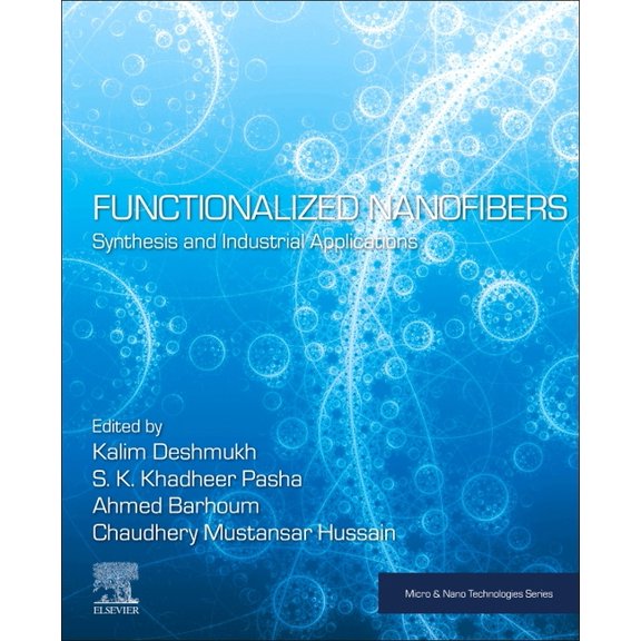 Micro and Nano Technologies Functionalized Nanofibers: Synthesis and Industrial Applications, (Paperback)