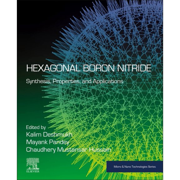 Micro and Nano Technologies Hexagonal Boron Nitride: Synthesis, Properties, and Applications, (Paperback)