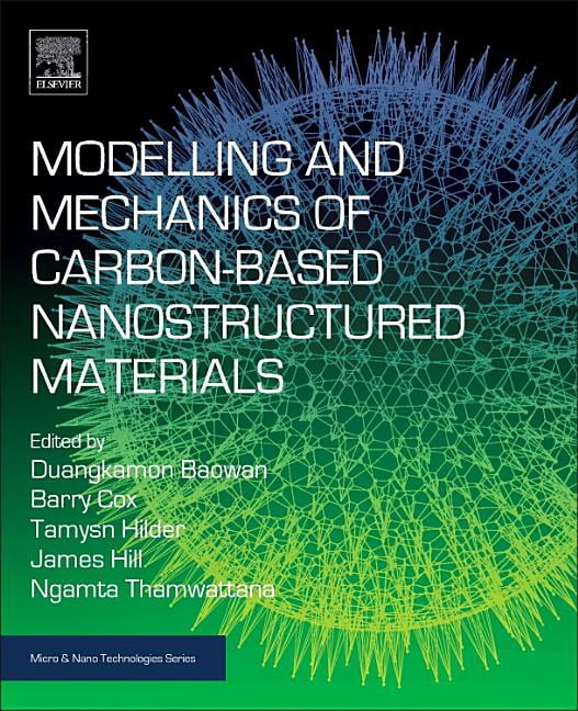 Micro and Nano Technologies Modelling and Mechanics of Carbon-Based ...