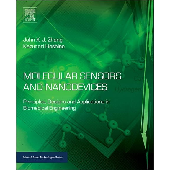 Micro and Nano Technologies Molecular Sensors and Nanodevices: Principles, Designs and Applications in Biomedical Engineering, (Hardcover)