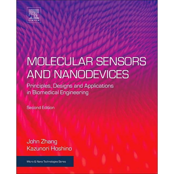 Micro and Nano Technologies Molecular Sensors and Nanodevices: Principles, Designs and Applications in Biomedical Engineering, (Paperback)