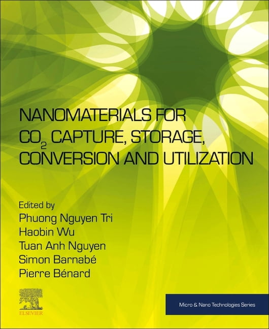Micro and Nano Technologies Nanomaterials for CO2 Capture, Storage ...