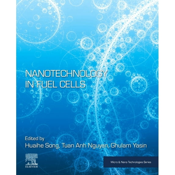 Micro and Nano Technologies Nanotechnology in Fuel Cells, (Paperback)