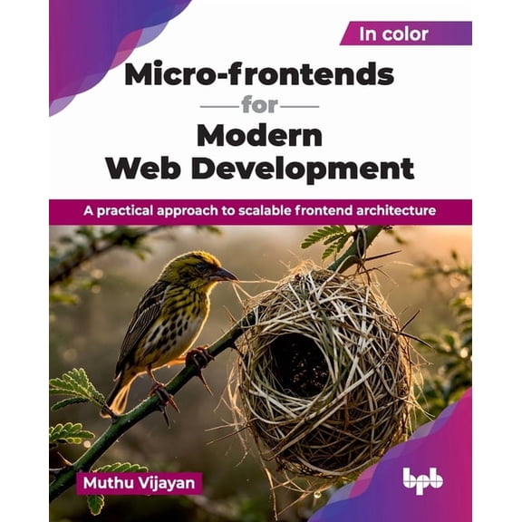 Micro-frontends for Modern Web Development: A practical approach to scalable frontend architecture (English Edition), (Paperback)