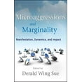 thumbnail image 1 of Pre-Owned Microaggressions and Marginality: Manifestation, Dynamics, and Impact Paperback, 1 of 1