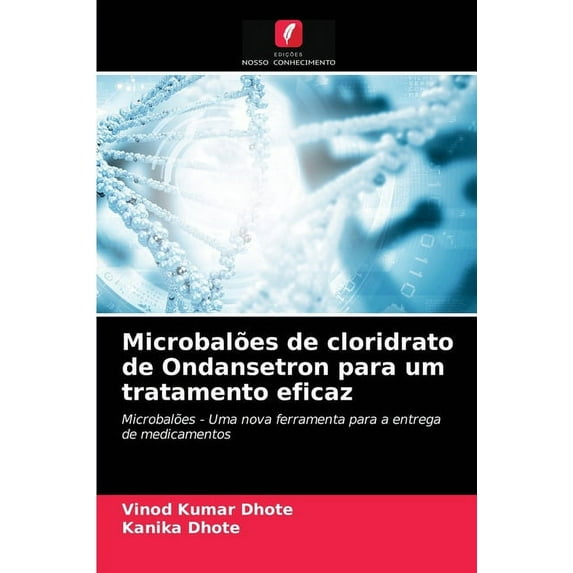 Microbalões de cloridrato de Ondansetron para um tratamento eficaz (Paperback)