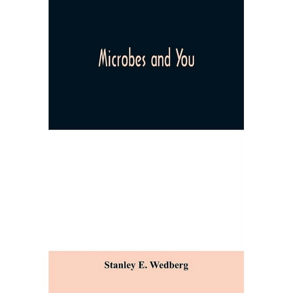 Microbes and you, (Paperback)