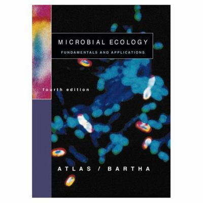 Pre-Owned Microbial Ecology: Fundamentals and Applications (4th Edition) (Hardcover) 0805306552 9780805306552