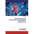 thumbnail image 1 of Microbial Enzyme Formulation And Industrial Applications (Paperback), 1 of 1