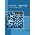 thumbnail image 1 of Microbial Physiology: A Practical Approach, (Hardcover), 1 of 1