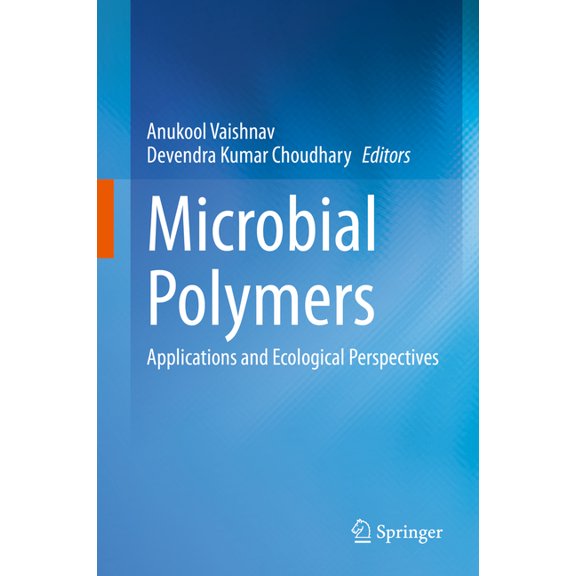 Microbial Polymers: Applications and Ecological Perspectives, (Hardcover)