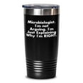 thumbnail image 1 of Microbiologist Tumbler Gifts from Friends - Explaining Why I'm Right Graduation, 1 of 3