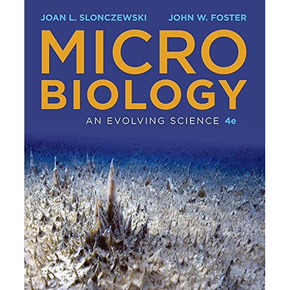 Pre-Owned Microbiology: An Evolving Science, 9780393614039, 0393614034, Hardcover, Fourth edition