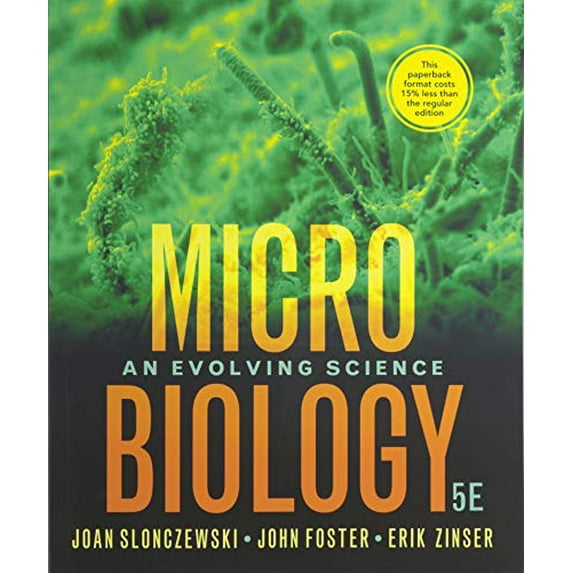 Pre-Owned Microbiology: An Evolving Science, 9780393419993, 0393419991, Paperback, Fifth edition