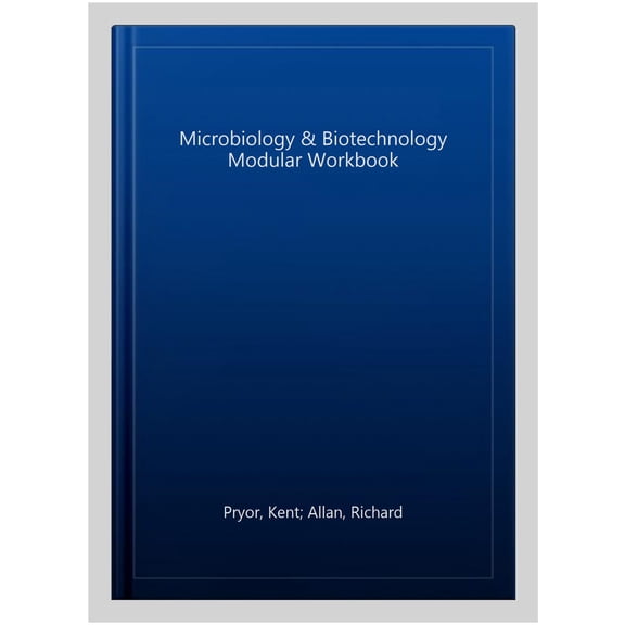 Microbiology & Biotechnology: Biology Modular Workbook (Paperback) by Dr. Tracey Greenwood