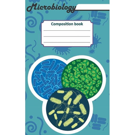 Microbiology Composition Book: 200 Cream Pages with 5 X 8(12.7 X 20.32 CM) Size. Notebook for Real Biologist and Microbi, (Paperback)