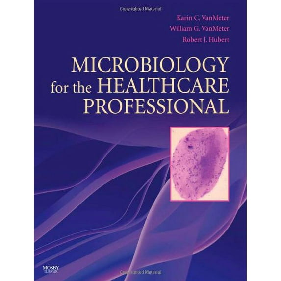 Pre-Owned Microbiology for the Healthcare Professional (Paperback) 0323045944 9780323045940
