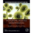 thumbnail image 1 of Microbiome Research in Plants and Soil Microbiome-Assisted Bioremediation: Rehabilitating Agricultural Soils, (Paperback), 1 of 1