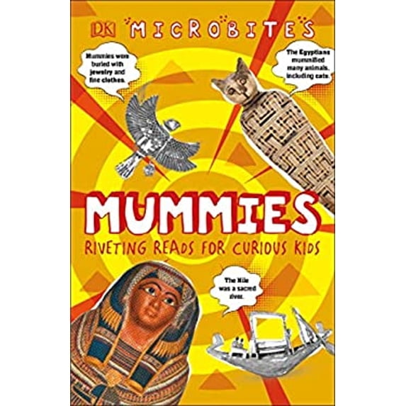 Pre-Owned Microbites: Mummies: Riveting Reads for Curious Kids (Paperback) 1465497358 9781465497352